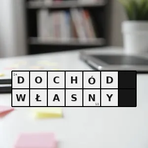 Hasło krzyżówkowe dochód jednostki samorządu terytorialnego na który składają się wpływy z podatków majątku kar pieniężnych i odsetek - dochód własny – rozwiązanie, synonimy, podpowiedzi i definicje krzyżówkowe